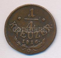 Ausztria 1816O 1/4Kr T:2-/3 Austria 1816O 1/4 Kreuzer C:VF/F