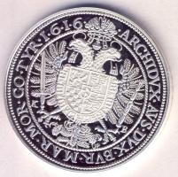 Magyar tallérok utánveretben "II. Mátyás Tallérja 1616." Ag (0,999) 20g T:PP csak 2000db!