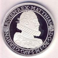 Magyar tallérok utánveretben "II. Mátyás Tallérja 1616." Ag (0,999) 20g T:PP csak 2000db!
