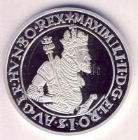 Magyar tallérok utánveretben "I. Miksa Tallérja 1574." Ag (0,999) 20g T:PP csak 2000db!