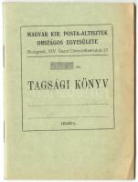 cca 1920 Magyar kir. posta-altisztek országos egyesülete kitöltetlen tagsági könyv és alapszabályok. 40p.