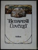 Budapesti üdvözlet. Vál. Kollin Ferenc. Bp., 1983, Helikon. A régi Budapest korabeli képeslapok és r...