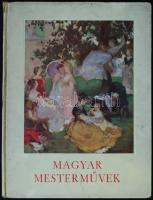 Petrovics Elek: Magyar Mesterművek. Rengeteg képpel. Bp., 1936 Pesti Napló
