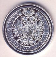 DN. Történelmi féltallérok utánveretben "I. Lipót féltallérja 1622." Ag (10,37g/0.999) T:PP Csak 2000db!