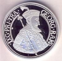 Magyar tallérok utánveretben "I. Rákóczi György Tallérja 1646." Ag (0,999) 20g T:PP csak 2...