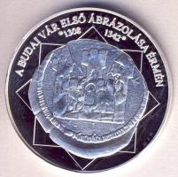 DN "A magyar nemzet pénzérméi - A Budai vár első ábrázolása érmén 1308-1342" Ag (0,999) em...