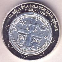 DN "A magyar nemzet pénzérméi - IV. Béla és a szlavón dénár 1235-1270." Ag (0,999) emlékérem (10,37g) T:PP