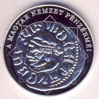 DN "A magyar nemzet pénzérméi - Király helyett verdemester ábrázolás" Ag (0,999) emlékérem...