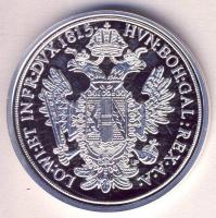 DN. Történelmi féltallérok utánveretben "I. Ferenc féltallérja 1815." Ag (10,37g/0.999) T:PP Csak 2000db!