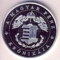 DN "A magyar pénz krónikája - IV. Béla, a második honalapító" Ag(999) emlékérem, (20g/38,61mm) T:PP Csak 2004db!