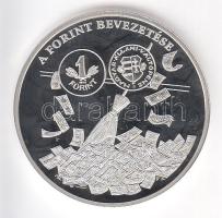 DN "A magyar pénz krónikája - A forint bevezetése" Ag(999) emlékérem, (20g/38,61mm) T:PP Csak 2004db!