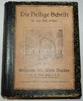 Joseph Linder S. J.: Die Heilige Schrift für das Volk erklärt, Bd. I. Geschichte des Alten Bundes. Klagenfurt, 1910, St. Joseph-Vereinsbuchdruckerei. Újrakötve, számos illusztrációval /  Rebound, illustrated