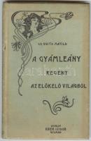 Cs. Guits Matild: A gyámleány. Regény az előkelő világból. Gyoma, 1901, Kner Izidor. Szecessziós díszítésű kiadói egészvászon kötésben, a gerincen kis hiba