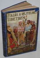 Henry S. Landor: Utazás a rejtelmes Tibetben, átdolgozta Tábori Kornél. Bp, é.n., Tolnai. Színes, festett, kiadói kartonkötésben, számos eredeti fényképpel és rajzzal. A kötésen kis hibák