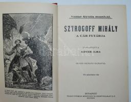 Verne Gyula Munkái: Sztrogoff Mihály, a cár futárja. Geiger Richard 10 egészoldalas képével. Bp., é....