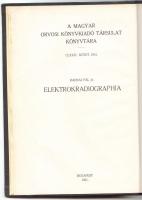 A Magyar Orvosi Könyvkiadó Társulat Könyvtára: Dr. Radnai Pál: Elektrokardiographia; Dr. Grósz István: A szembetegségek physicotherapiája; Dr. Wein Dezső: Az állkapocssérülések gyógyítása; Dr. Darányi Gyula: Élelmezési táblázatok. Egybekötve. Bp., 1941, Magyar Orvosi Könyvkiadó Társulat. Kiadói egészvászon kötésben, gazdag képanyaggal, jó állapotban