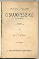 Herzl Tivadar.: Ősujország. (Altneuland.) Regény, ha akarjátok nem mese&#8230; Ford. Márkus Alad...