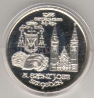 1988. "A  Szent Jobb Szegeden" ezüst T:PP