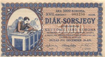 1925. "Diák sorsjegy" XVII. sorozat 5000K + 1925. Hadirokkantak, Hadiözvegyek, Hadiárvák Nemzeti Szövetsége Tárgysorsjátéka-sorsjegy 5000K T:II