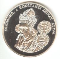 DN "A magyar pénz krónikája-Zsigmond a konstanzi zsinat atyja" Ag(0.999) emlékérem, (20g/38,61mm) T:PP Csak 2004db!