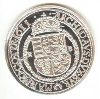 Magyar tallérok utánveretben "II. Mátyás Tallérja 1611." Ag (0,999) 20g T:PP Tanúsítvánnya...