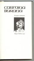 Carmina Burana. Bp., 1979, Magyar Helikon. Szász Endre illusztrációival. Kiadói papírkötésben, védőb...
