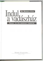 Dr. Motorcza Gyula: Indul a vadászház. Észak- és Dél-Amerikai élmények. Bp., 1995, Nimród Alapítvány