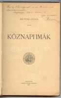 Révész János: Köznapi imák. Nagybánya, 1911, Nánásy István. Kiadói vaknyomott, aranyozott, kissé megkopott egészvászon kötésben, jó állapotban. Dedikált (!)