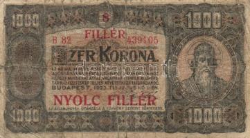 1923. 1000K "8 FILLÉR NYOLC FILLÉR" felülbélyegzéssel T:IV