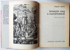 1984. Káplár László: Ismerjük meg a numizmatikát