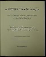 Csányi Vilmos - Makovecz Benjamin: A kentaur természetrajza. Bp., 2000, Helikon. Illusztrált
