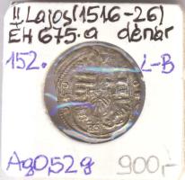 152?L-B Denár Ag "II. Lajos" (0.52g) T:2- Huszár 846., Unger I 675.a)