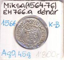 1566K-B Denár Ag "Miksa" (0,45g) T:2/2- Huszár 992., Unger II 766.a)