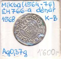 1568K-B Denár Ag "Miksa" (0,37g) T:2/2- rep. Huszár 992., Unger II 766.a)