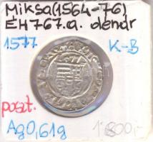 1577K-B Denár Ag "Miksa" (0,61g) T:2/2-  Huszár 993., Unger II 767.a)