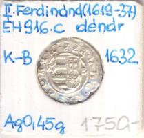 1632K-B Denár Ag "II. Ferdinánd" (0,45g) T:2- rep. Huszár 1205., Unger II 916.c)