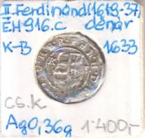 1633K-B Denár Ag "II. Ferdinánd" (0,36g) T:2- rep. Huszár 1205., Unger II 916.c)