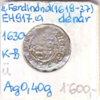 1638K-B Denár Ag "II. Ferdinánd" (0,40g) T:2- Ü. Huszár 1204., Unger II 917.a)