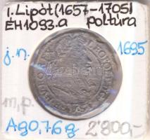 1695P-H Poltura Ag "I. Lipót" (0,76g) T:3  Huszár 1482., Unger II 1093.a)