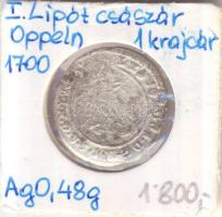 Ausztria/Oppeln 1700FN 1Kr Ag I.Lipót T:3 Austria /Oppeln 1700FN 1 Kreuzer Ag "Leopold I" C:F