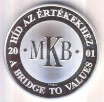 2001. MKB "1849 Az első magyar hídpénz" Ag(0.999) emlékérem (31,1g/42mm) T:PP