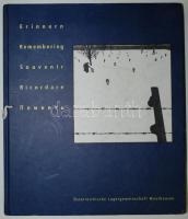 Erinnern - Remembering - Souvenir - Ricordare - Pomnitj. 1998, Österreichische Lagergemeinschaft Mauthausen. Öt nyelvű kiadás rengeteg képpel, sérült /  With fault