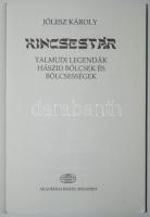 Jólesz Károly: Kincsestár. Talmudi legendák, hászid bölcsek és bölcsességek. Bp., 1996, Akadémiai