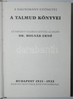 A Talmud könyvei. Az eredeti Talmud szöveg alapján dr. Molnár Ernő. Bp., 1989, IKVA Könyvkiadó. Hasonmás kiadás, egészvászon kötésben