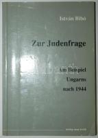 István Bibó: Zur Judenfrage. Am Beispiel Ungarns nach 1944. Übers. Béla Rásky. Frankfurt/Main, 1990, Verlag Neue Kritik