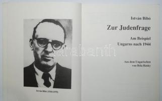 István Bibó: Zur Judenfrage. Am Beispiel Ungarns nach 1944. Übers. Béla Rásky. Frankfurt/Main, 1990,...