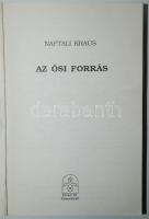 Naftali Kraus: Az ősi forrás. Bp., 1990, Fórum Rt. Kissé viseltes papírkötésben