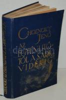 Cholnoky Jenő: Az Egyenlítőtől a sarkvidékig. (A Föld titkai IV.) 135 kép és 46 ábra a szövegben. Bp...
