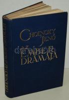 Cholnoky Jenő: Az ember drámája. (A Föld titkai III.) 117 kép és 70 ábra a szövegben. Bp., 1930, Sin...