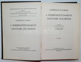 Garbedian H. Gordon: A természettudomány legújabb állomásai, Bp., 1937, Királyi Magyar Természettudo...